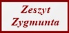 Zeszyt Zygmunta